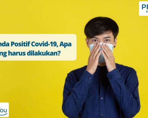 Jika Anda Positif Covid-19, Apa yang harus dilakukan_