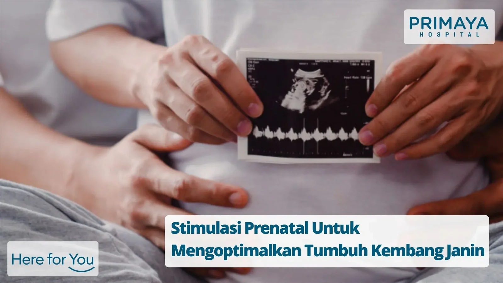 Stimulasi Prenatal Untuk Mengoptimalkan Tumbuh Kembang Janin