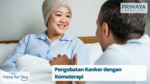 Pengobatan Kanker dengan Kemoterapi