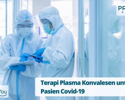 Terapi Plasma Konvalesen untuk Pasien Covid-19