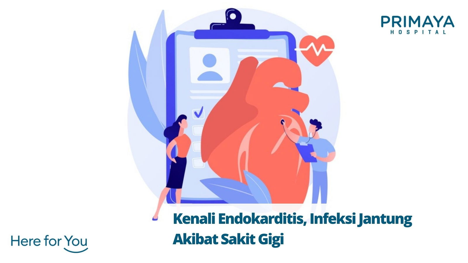 Kenali Endokarditis, Infeksi Jantung Akibat Sakit Gigi