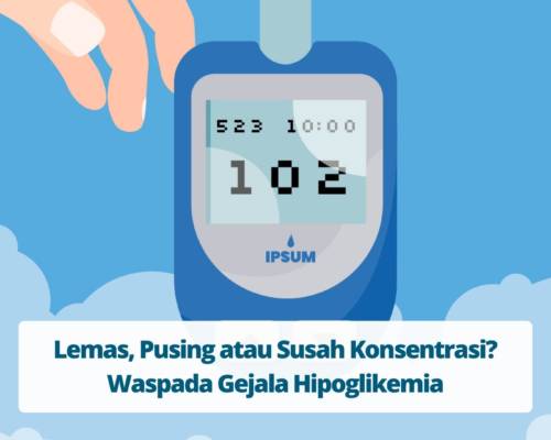Lemas, Pusing atau Susah Konsentrasi Waspada Gejala Hipoglikemia