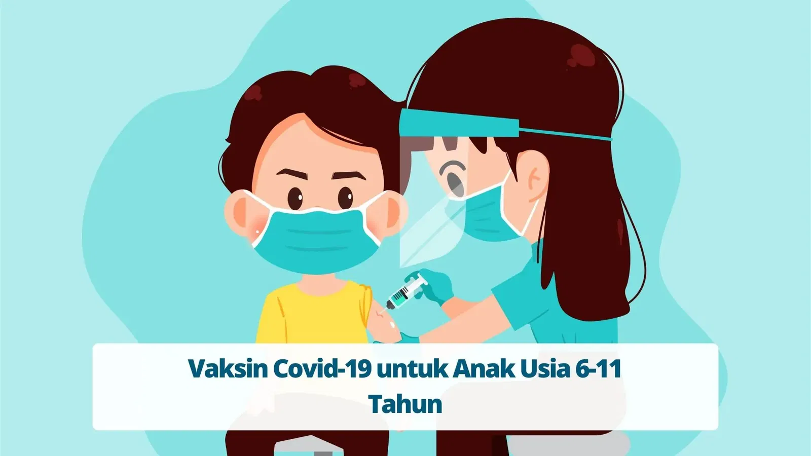 Vaksin Covid-19 untuk Anak Usia 6-11 Tahun