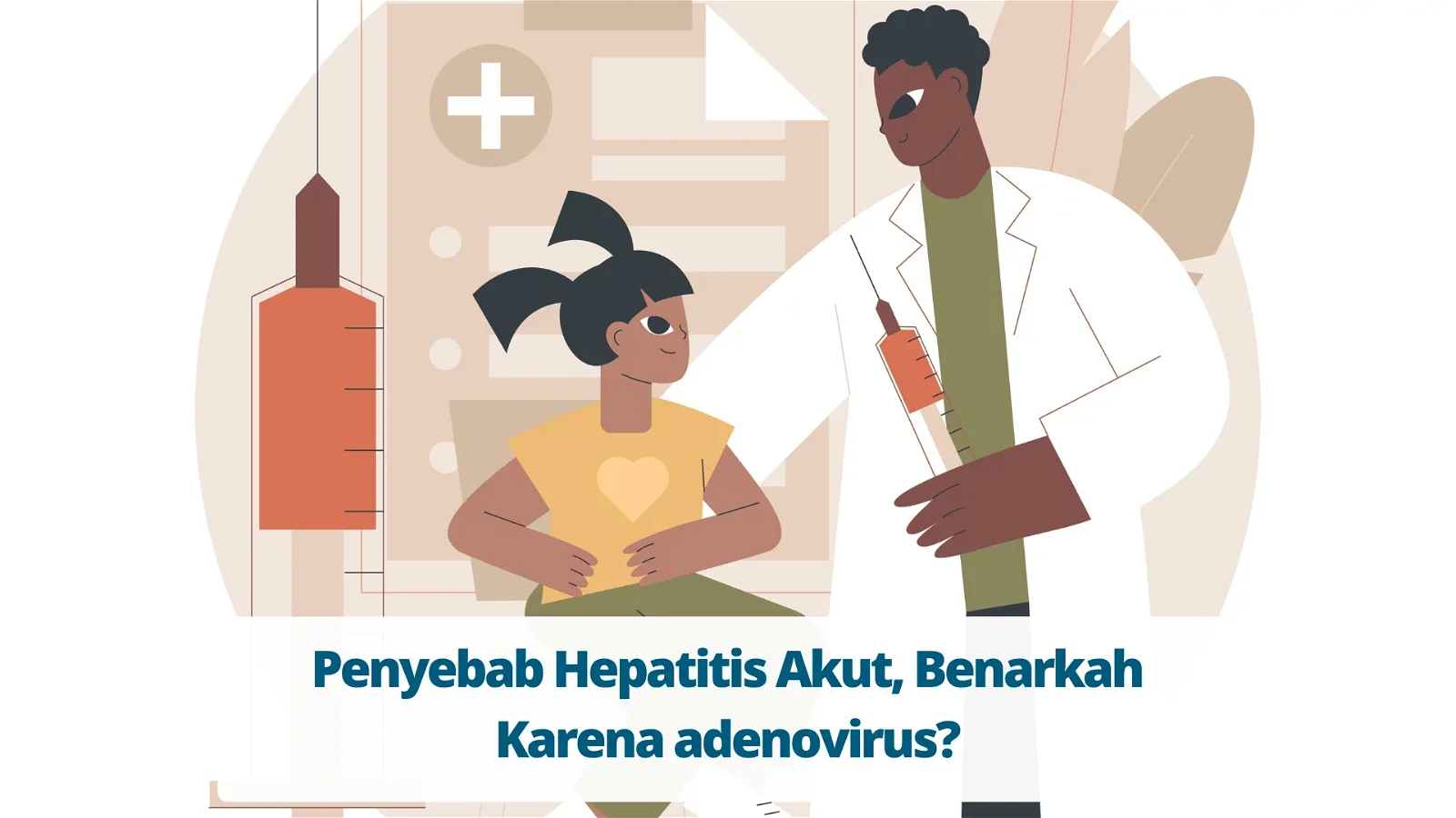 Penyebab Hepatitis Akut, Benarkah Karena adenovirus