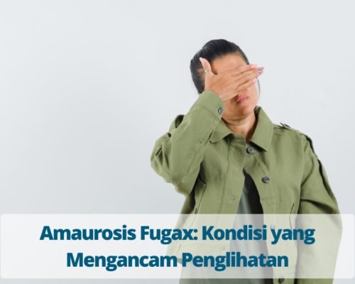 Amaurosis Fugax Kondisi yang Mengancam Penglihatan
