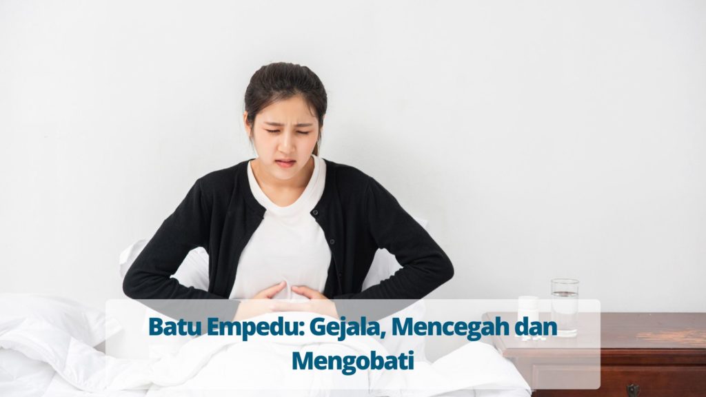 Batu Empedu Gejala Mencegah Dan Mengobati 4528