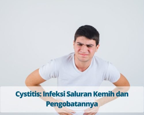 Cystitis Infeksi Saluran Kemih dan Pengobatannya